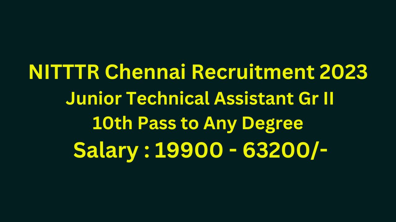 NITTTR Chennai Group C Recruitment 2023