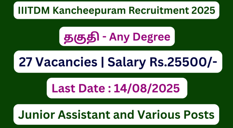 IIITDM Kancheepuram Recruitment 2025 | Apply For 27 Non Teaching Vacancies | Apply Jobs Now