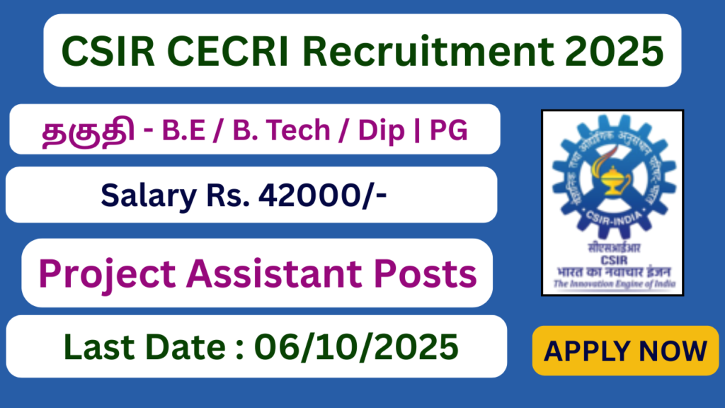 CECRI Karaikudi Recruitment 2025 | Salary Rs 42000 | Apply Jobs Now