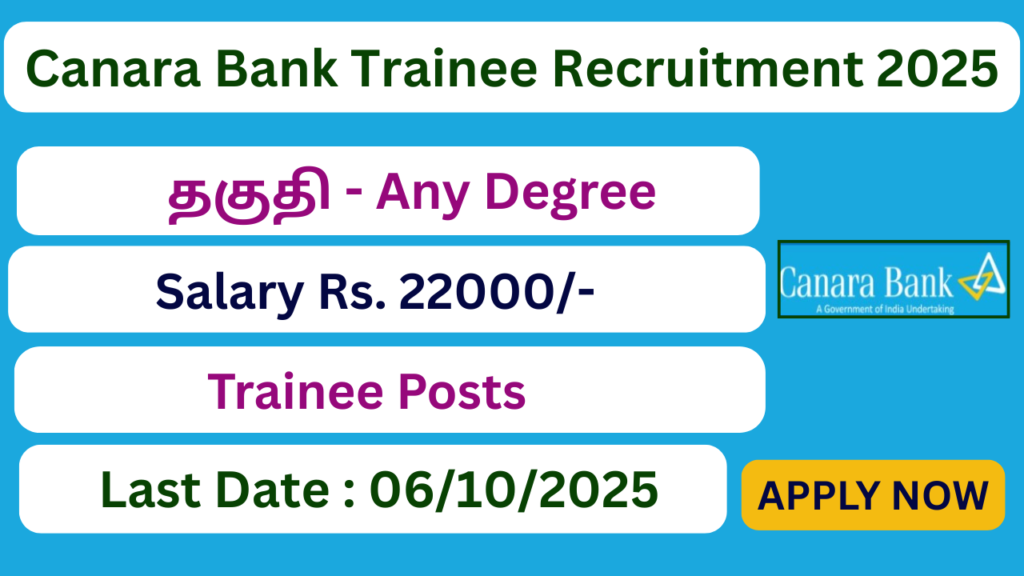 Canara Bank Trainee Recruitment 2025 | Various Trainee Vacancies | Apply Jobs Now