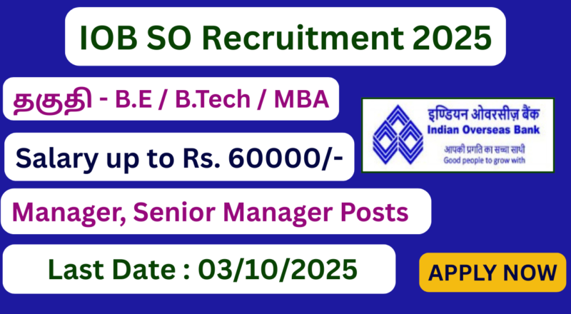 Indian Overseas Bank Recruitment 2025 | 127 Vacancies | Apply Jobs Now