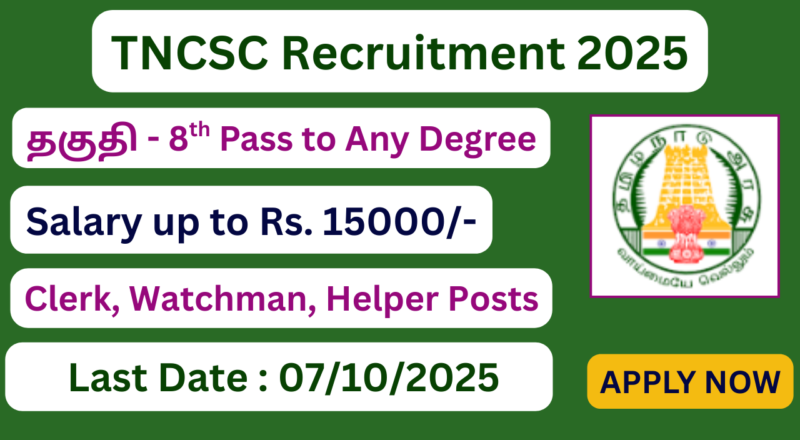 TNCSC Recruitment 2025 | 240 Vacancies | Apply Jobs Now