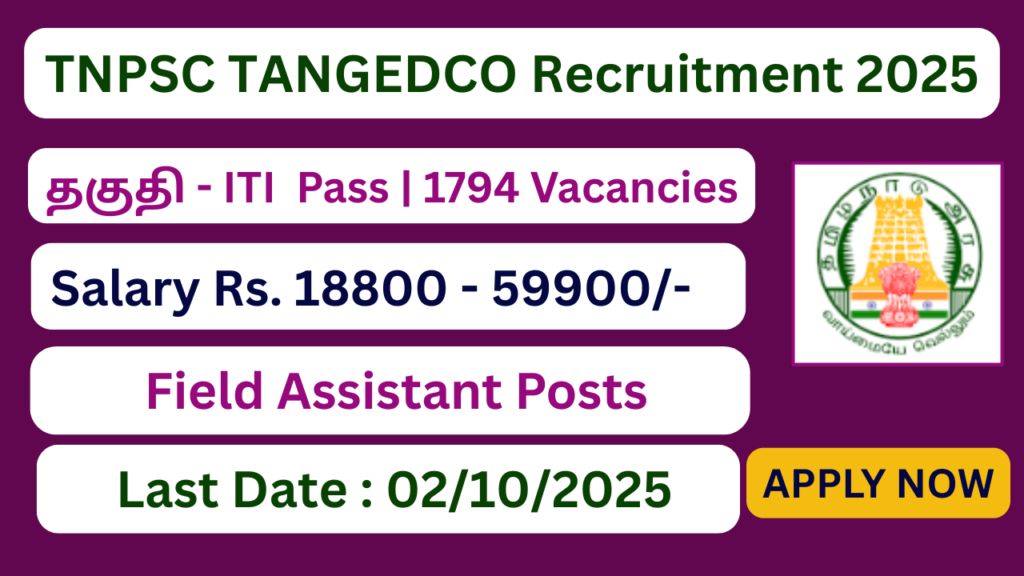 TNPSC TANGEDCO Recruitment 2025 | 1794 Field Assistant Posts | Apply Jobs Now