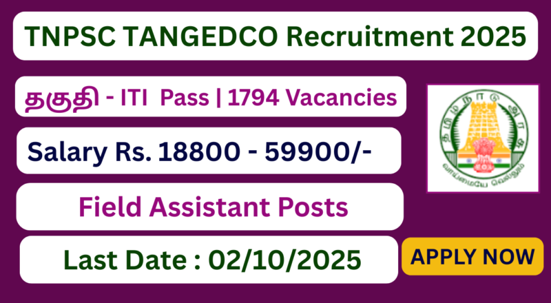 TNPSC TANGEDCO Recruitment 2025 | 1794 Field Assistant Posts | Apply Jobs Now