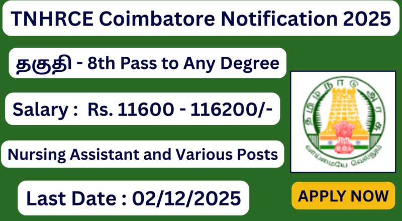 TNHRCE Coimbatore Notification 2025 | Apply For Doctor, Staff Nurse and Nursing Assistant Posts