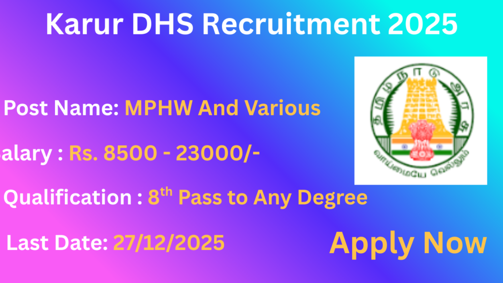 Karur DHS Recruitment 2025 Apply for 20 Multi Purpose Hospital Worker Post