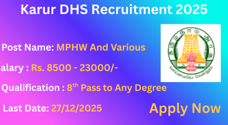 Karur DHS Recruitment 2025 Apply for 20 Multi Purpose Hospital Worker Post