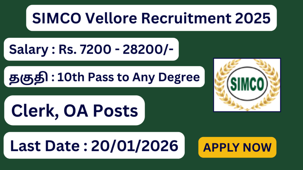 SIMCO Vellore Recruitment 2025 Apply for 52 Office Assistant Posts