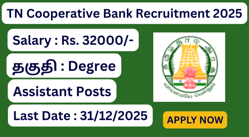 TN Cooperative Bank Recruitment 2025 Apply for 50 Assistant Posts