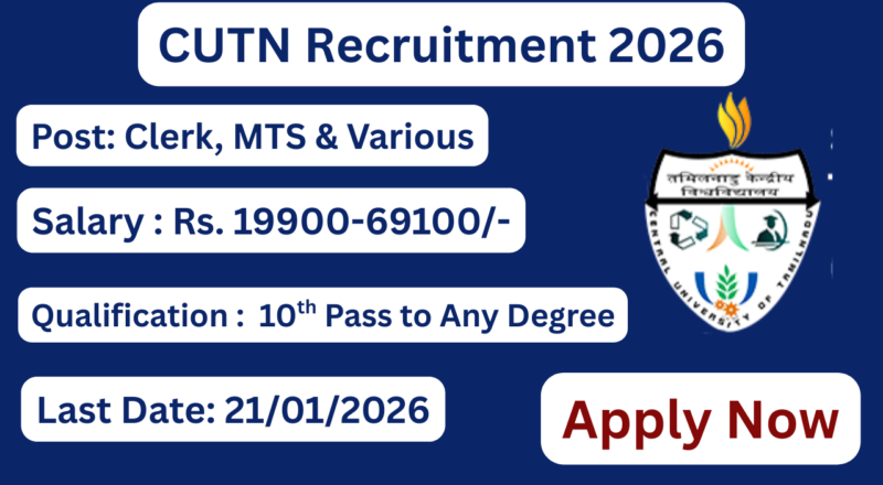 CUTN Recruitment 2026 Apply For 13 Non Teaching Posts