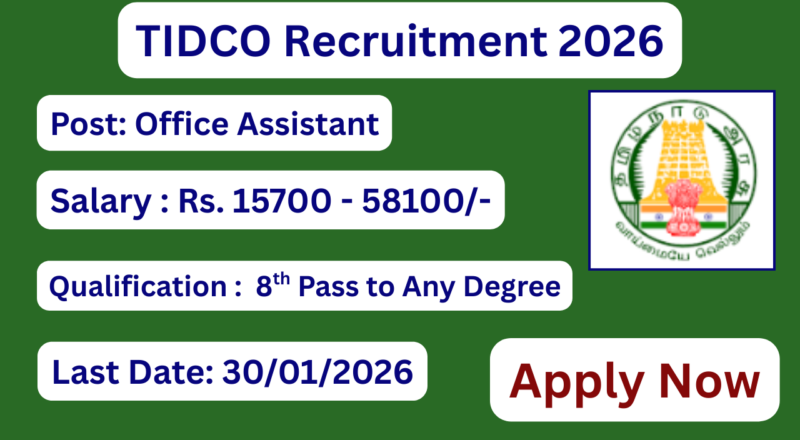 TIDCO Recruitment 2026 Office Assistant Posts; Apply Now!