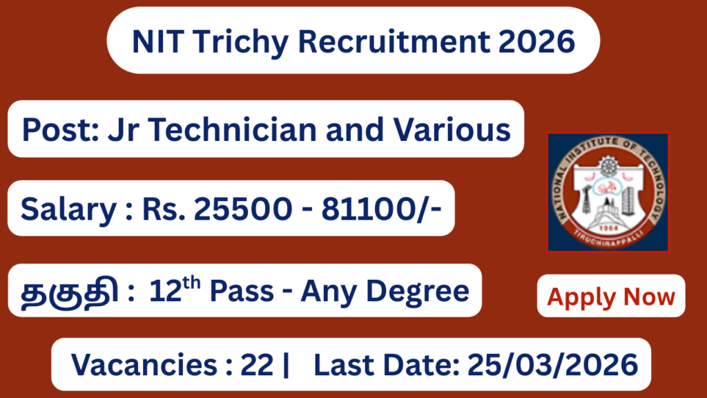 NIT Trichy Recruitment 2026 Apply for Group B & C Posts; Apply Now!