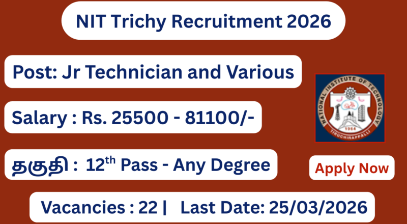NIT Trichy Recruitment 2026 Apply for Group B & C Posts; Apply Now!