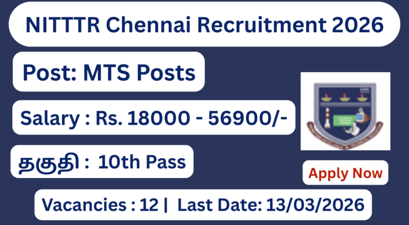 NITTTR Chennai Recruitment 2026 12 Group B & C Posts; Apply Now