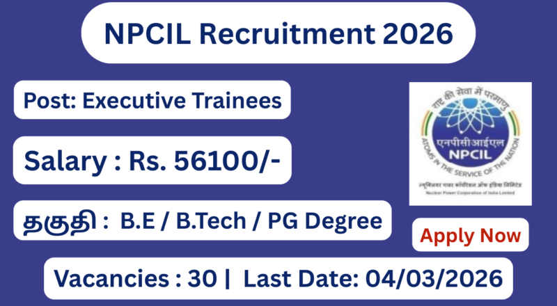 NPCIL Recruitment 2026 Apply for 30 Executive Trainee Posts; Apply Now