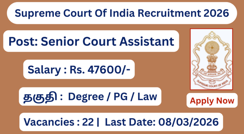 Supreme Court of India Recruitment 2026 Apply for 22 Senior Court Assistant Posts; Apply Now!