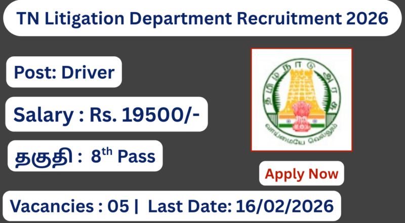 TN Litigation Department Recruitment 2026 Apply for 05 Driver Posts; Apply Now!