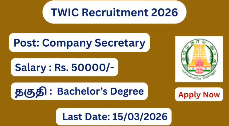 TWIC Recruitment 2026 | Salary Up to 50000 | Apply Now
