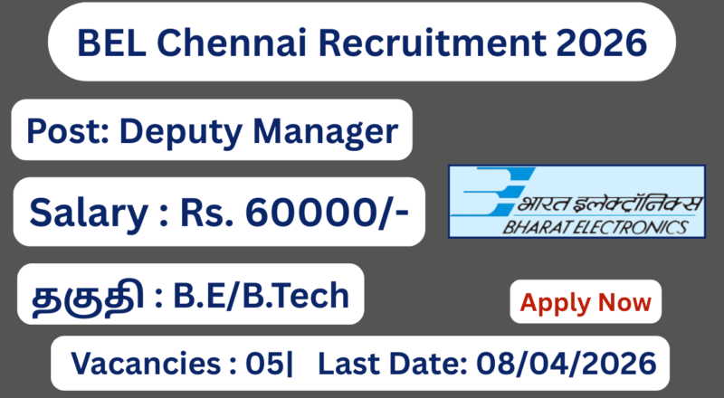 BEL Chennai Recruitment 2026 Apply for 05 Deputy Manager Posts; Apply Now!