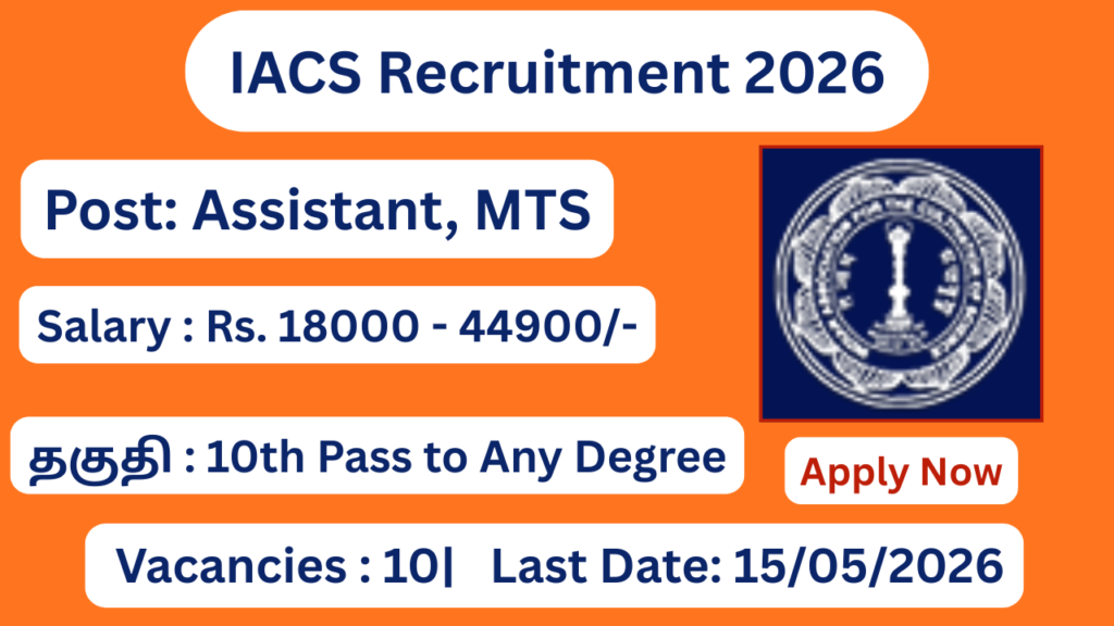 IACS Recruitment 2026 | Apply for 10 Assistant, MTS Posts; Apply Now!