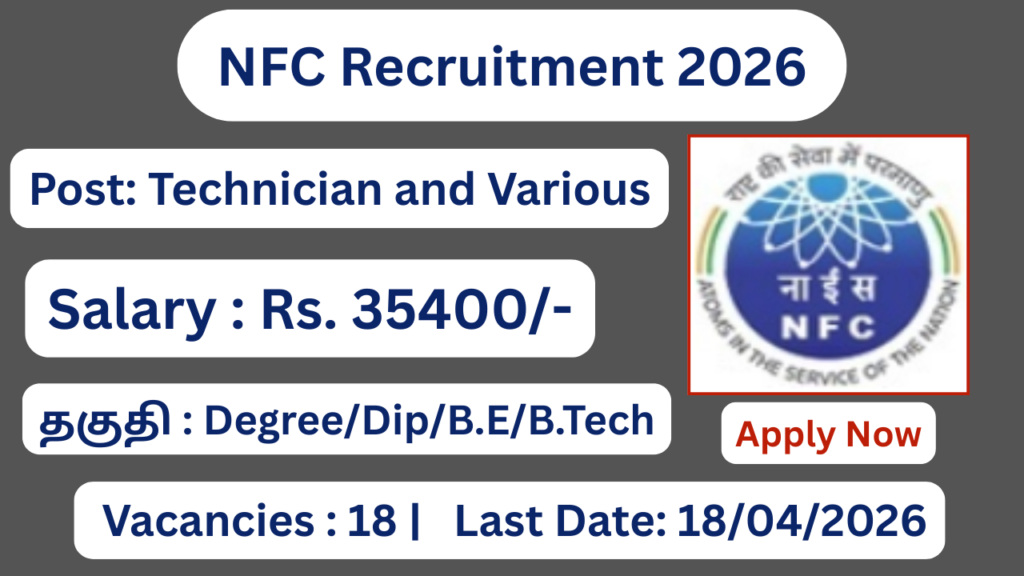 NFC Recruitment 2026 Apply for 18 Technician, Nurse and Various Posts; Apply Now!