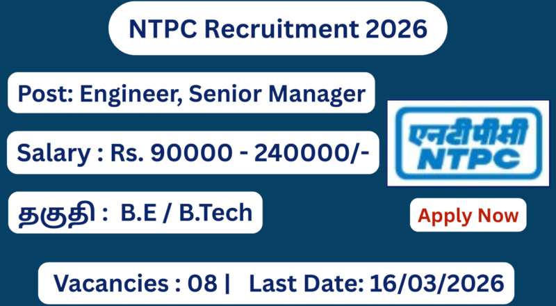 NTPC Recruitment 2026 Apply for 08 Engineer Posts; Apply Now!