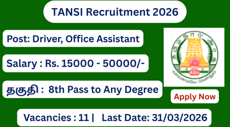 TANSI Recruitment 2026 Apply for 11 Office Assistant Posts; Apply Now!