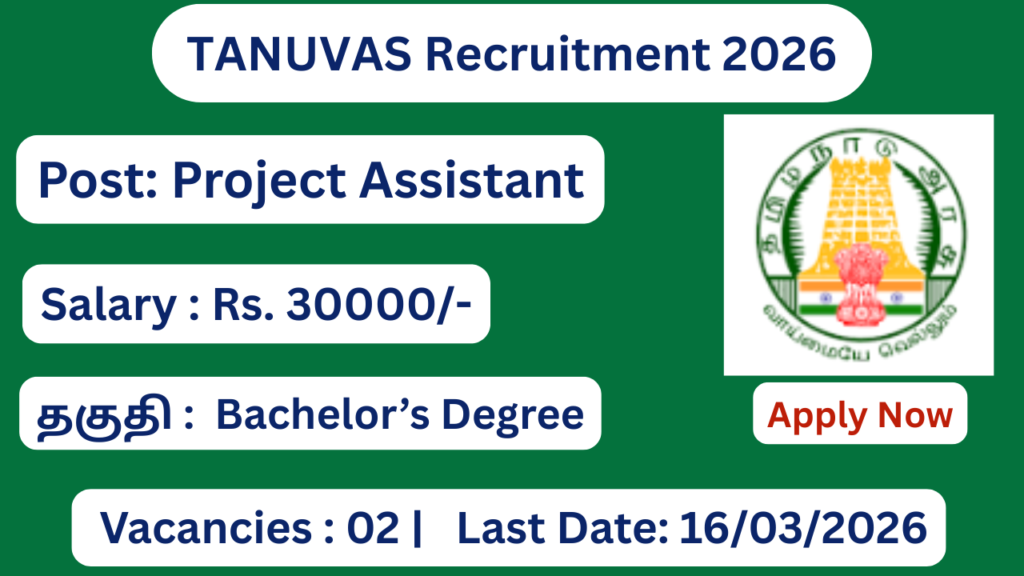 TANUVAS Recruitment 2026 Apply for Project Assistant Posts; Apply Now!