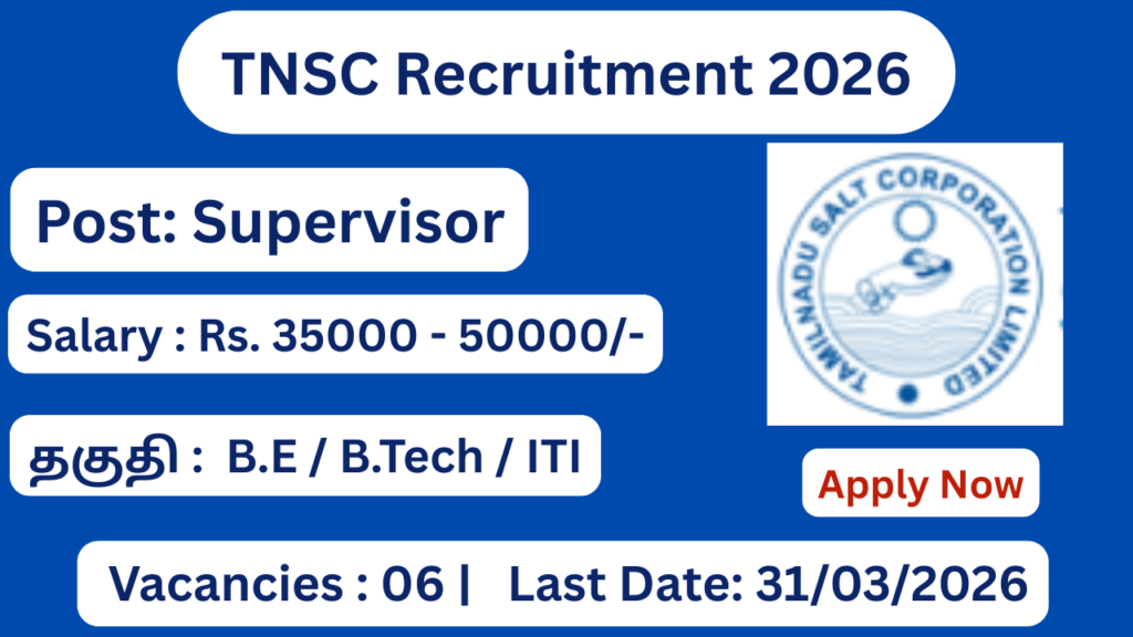 TNSC Recruitment 2026 Apply for 06 Supervisor Posts; Apply Now!
