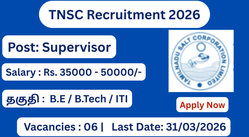 TNSC Recruitment 2026 Apply for 06 Supervisor Posts; Apply Now!