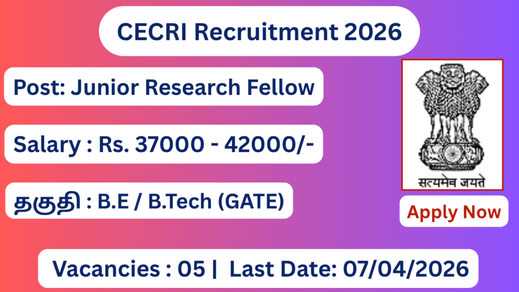 CECRI Karaikudi Recruitment 2026 | Apply for JRF Posts| Salary Rs 42000; Apply Now!