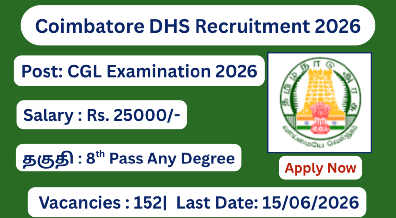 Coimbatore DHS Recruitment 2026 8th Pass to Any Degree; Apply Now!