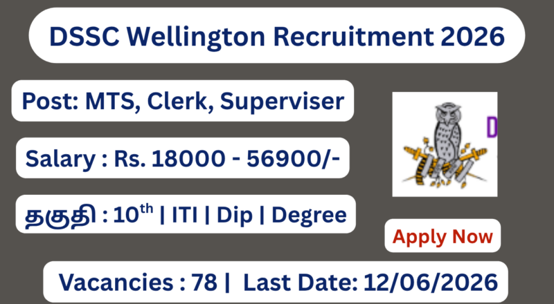 DSSC Wellington Recruitment 2026 Apply for 78 Group C Vacancies; Apply Now!