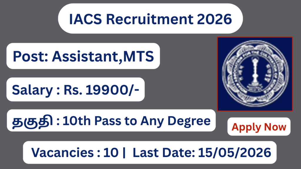 IACS Recruitment 2026 Apply for 10 MTS, Assistant Posts; Apply Now!