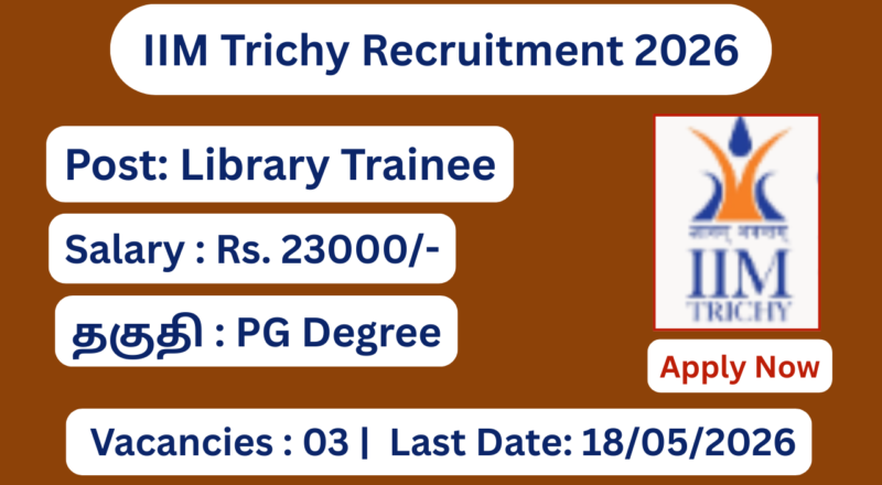 IIM Trichy Recruitment 2026 | Salary Rs 23000 | Apply Now