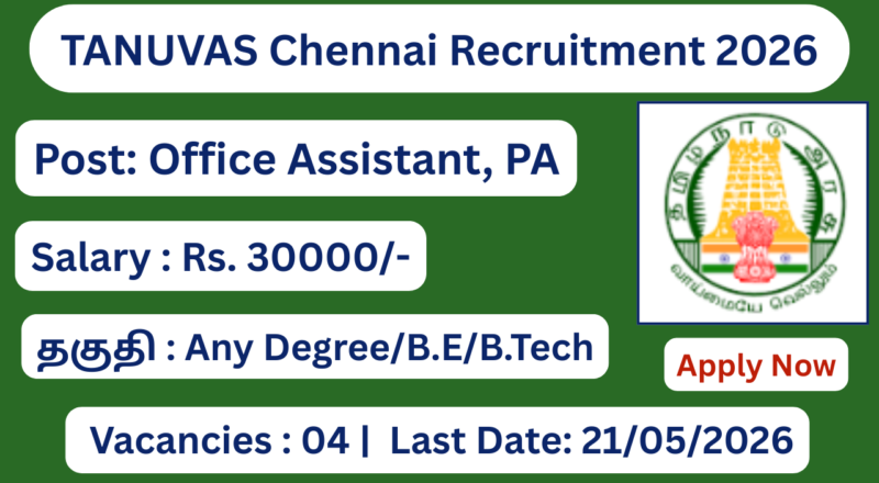 TANUVAS Chennai Recruitment 2026 Apply for Office Assistant Posts; Apply Now
