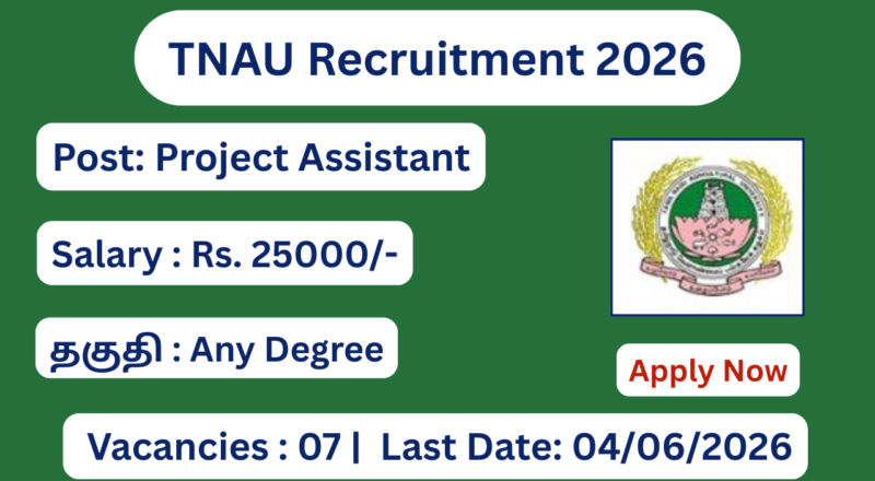 TNAU Recruitment 2026 Salary Rs 25000; Apply Now!