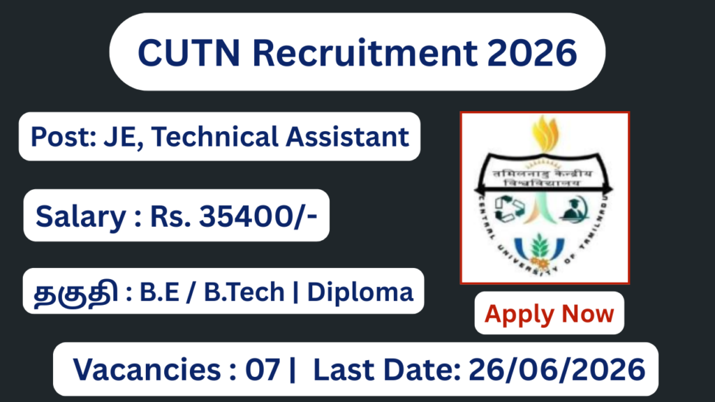 CUTN Recruitment 2026 Apply for Technical Assistant, JE Posts, Apply Offline