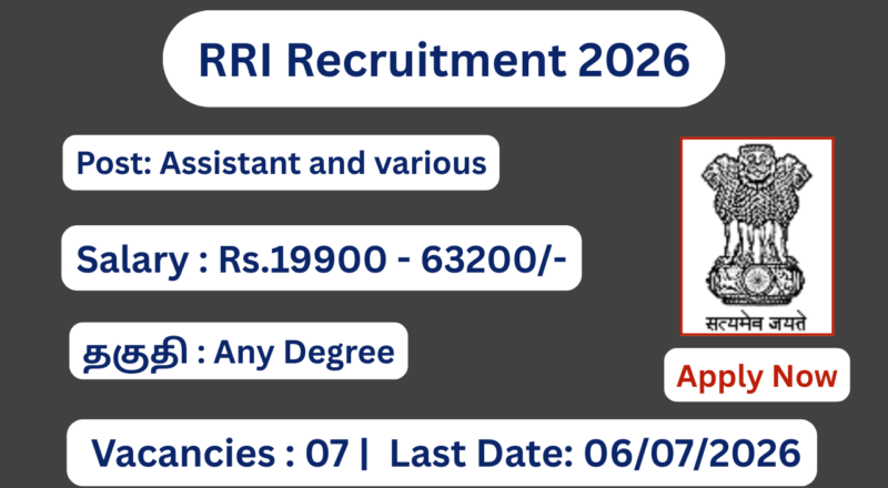 Raman Research Institute Recruitment 2026 Apply for 07 Assistant Posts; Apply Online!