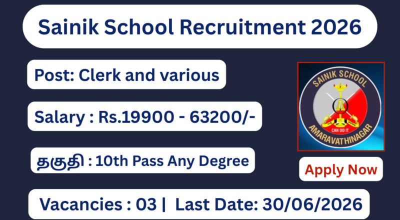 Sainik School Amaravathinagar Recruitment 2026 Apply for 03 Lower Division Clerk Posts; Apply Online!