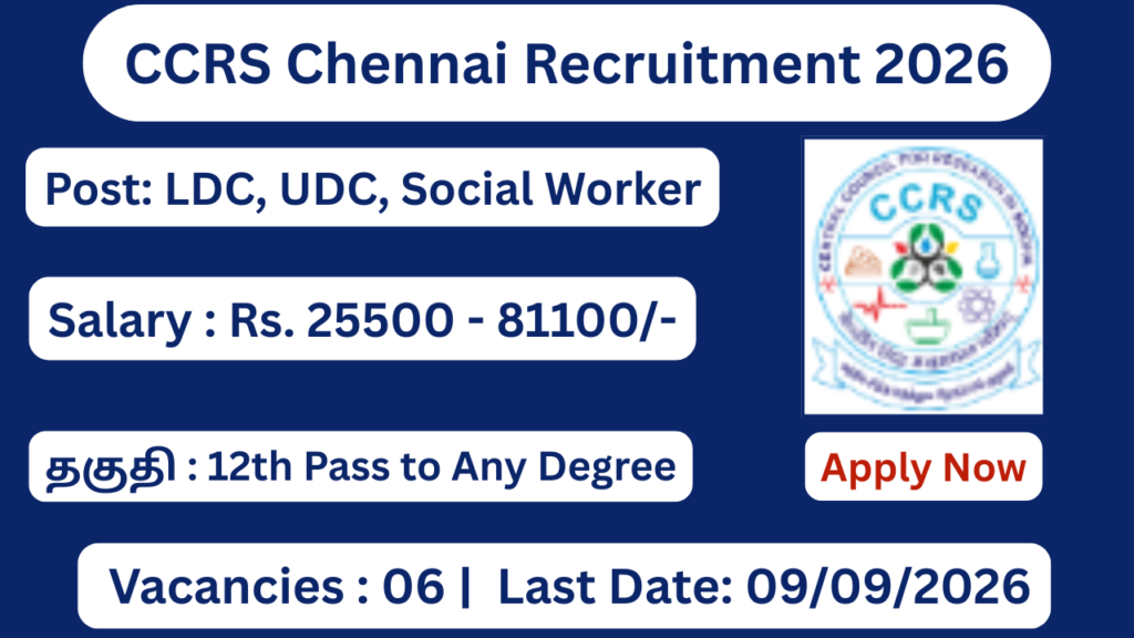 CCRS Chennai Recruitment 2026 Apply for 06 LDC, UDC Posts; Apply Offline!