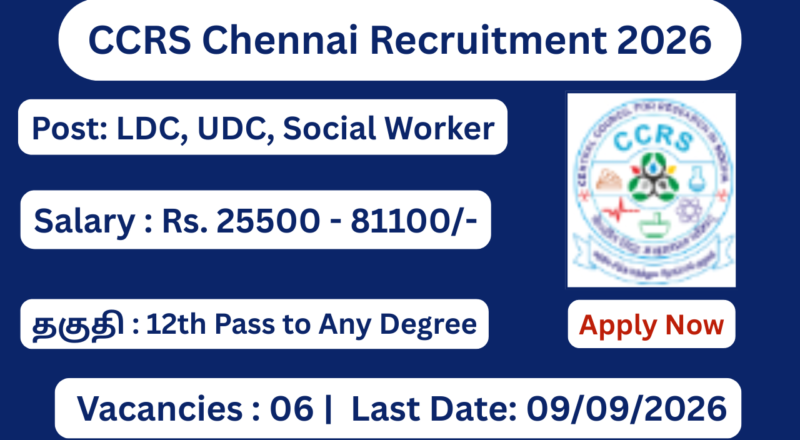 CCRS Chennai Recruitment 2026 Apply for 06 LDC, UDC Posts; Apply Offline!