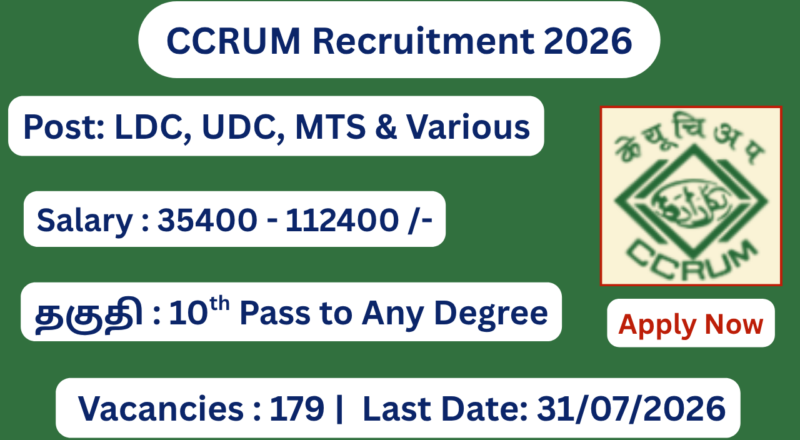 CCRUM Recruitment 2026 Apply for 179 UDC, LDC, MTS Posts; Apply Online!
