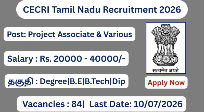 CECRI Karaikudi Recruitment 2026 | Salary Rs 20000 to 42000 | Apply Online