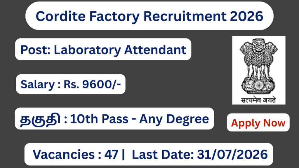 Cordite Factory Recruitment 2026 Apply for 47 Attendant Operator, Laboratory Assistant Posts; Apply Online!