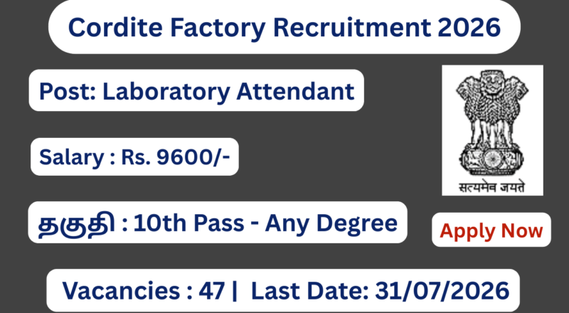 Cordite Factory Recruitment 2026 Apply for 47 Attendant Operator, Laboratory Assistant Posts; Apply Online!