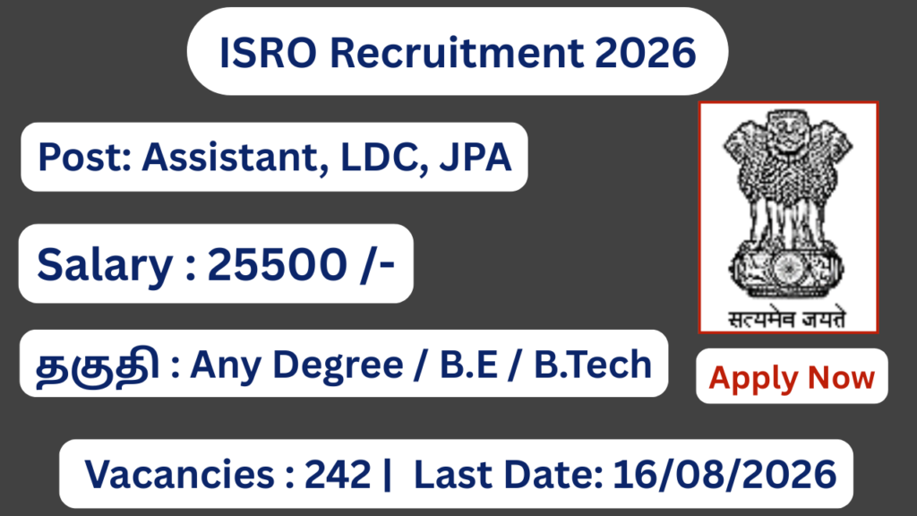 ISRO Recruitment 2026 Apply for 242 Assistant, UDC, JPA Posts; Apply Online!