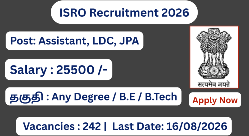 ISRO Recruitment 2026 Apply for 242 Assistant, UDC, JPA Posts; Apply Online!