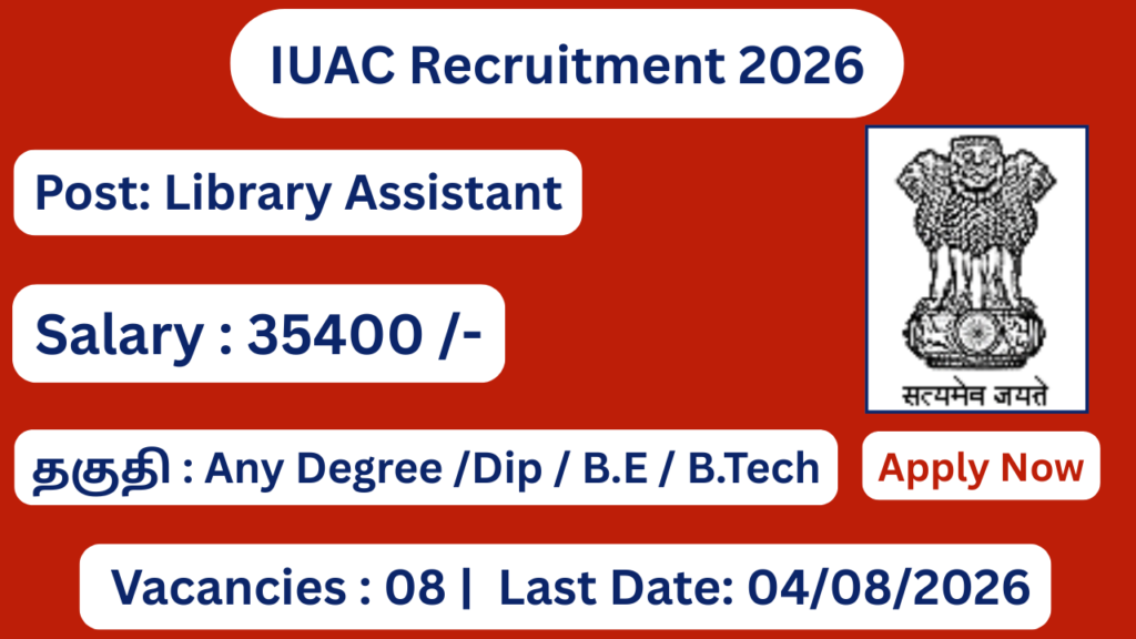 IUAC Recruitment 2026 Apply for 08 Library Assistant Posts; Apply Online!