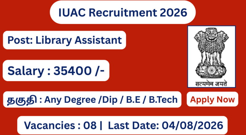 IUAC Recruitment 2026 Apply for 08 Library Assistant Posts; Apply Online!